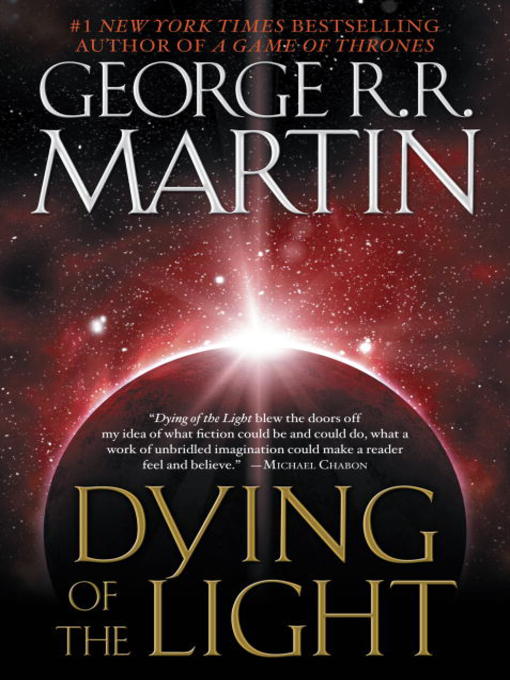 Title details for Dying of the Light by George R. R. Martin - Available
